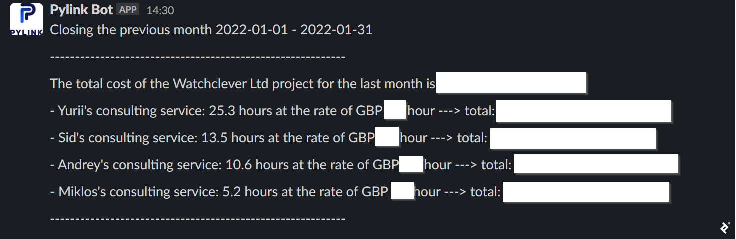 下一张图片是来自Pylink bot的另一个Slack通知。正文写道，“截止2022年1月1日至2022年1月31日的前一个月”，并显示了Watchclever Ltd .在此期间所做工作的总成本，随后是根据每位顾问的工作时间对成本进行的细分。